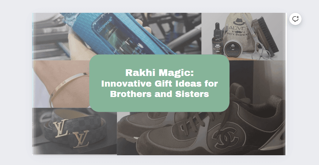 Rakhi Magic: Innovative Gift Ideas for Brothers and Sisters