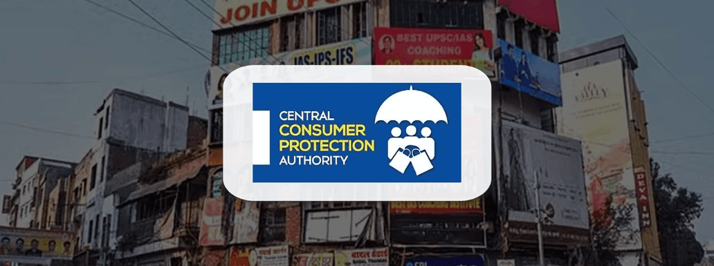 Central Consumer Protection Authority (CCPA) Imposes Penalty on a Coaching Center